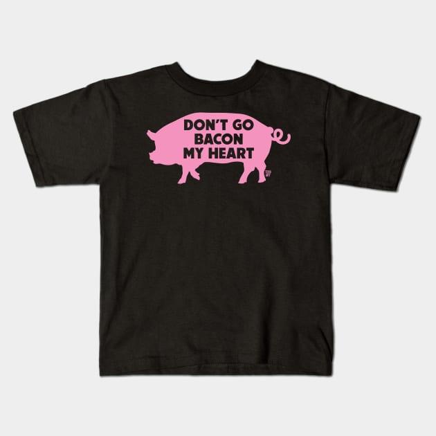 bacon my heart Kids T-Shirt by toddgoldmanart